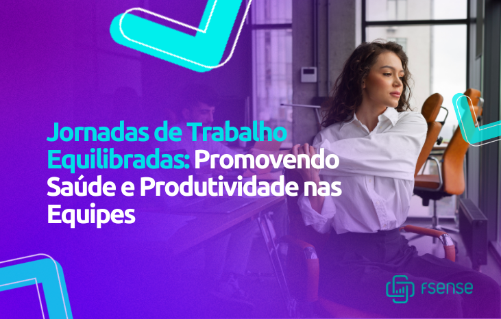 Jornadas de Trabalho Equilibradas: Promovendo Saúde e Produtividade nas Equipes